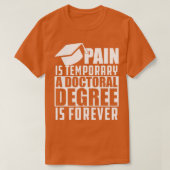 Pijn voor doctoraatsgraad in de doctoraatsgraad t-shirt (Design voorkant)