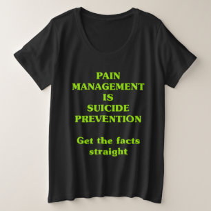 PIJNBEHEERSING IS ZELFMOORDPREVENTIE GROTE MAAT T-SHIRT