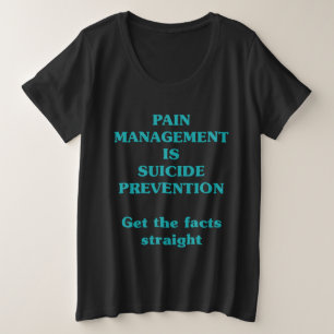 PIJNBEHEERSING IS ZELFMOORDPREVENTIE  GROTE MAAT T-SHIRT
