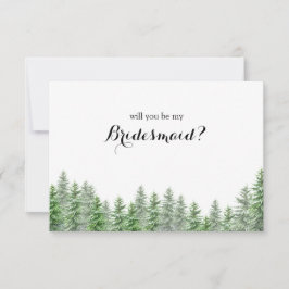 Pijnboomgaard... ben je mijn Bridesmaid-kaartje Bedankkaart