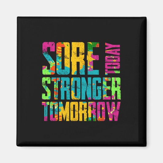 Pijnlijke Vandaag Sterker Morgen Motivatie Workout Magneet (Voorkant)