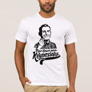 Pijp nu neer Keynesians T-Shirt