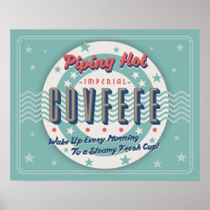 Pijpleiding Hot Covfefe Poster