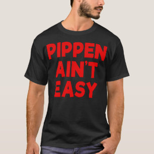Pijpleiding niet gemakkelijk grappige pimpin t-shirt