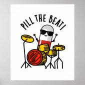 Pil de Beat Funny Medicine Pun Poster (Voorkant)