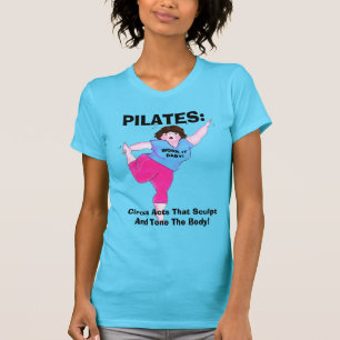 "PILATES- Circus Acts" T-shirt