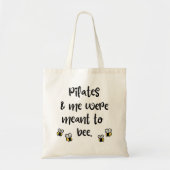 Pilates en ik waren bedoeld om te worden. tote bag (Voorkant)