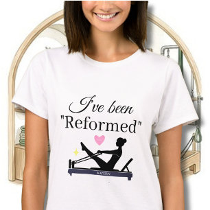 PILATES IK BEN "GEREFORMEERD" REFORMER NAAM T-SHIRT