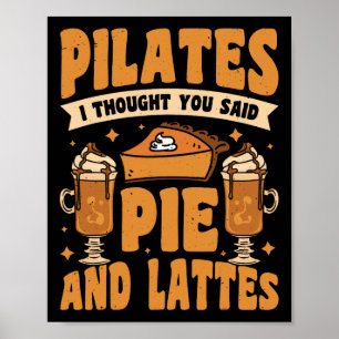 Pilates Ik Dacht Dat Je Taart En Lattes Zei _2 Poster