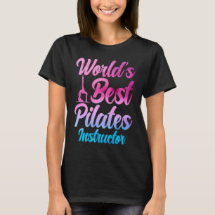 Pilates-instructeur Docent Beste Pilates ter Werel T-shirt