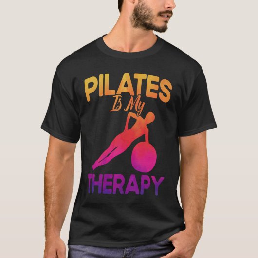 Pilates Instructor Teacher Pilates Is My Therapy T-shirt (Voorkant)