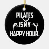 Pilates is mijn gelukkige uur keramisch ornament (Voorkant)