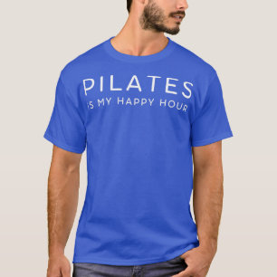 Pilates is mijn Happy Hour 16 T-shirt