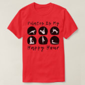Pilates is mijn Happy Hour 3 T-shirt (Design voorkant)
