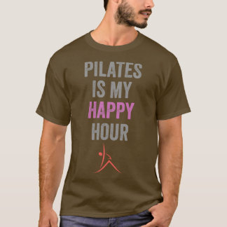 Pilates is mijn Happy Hour T-shirt Schattigee Cont