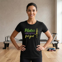 Pilates laat mijn botten zich goed voelen Quote T-