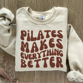 Pilates maakt alles beter | Pilates-klasse T-shirt