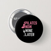 Pilates Nu, Wijn Later Instructrice Yoga Oefening Ronde Button 5,7 Cm (Voorkant /achterkant)