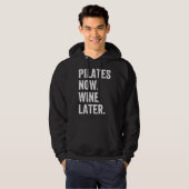 Pilates nu wijn later pilates hoodie (Voorkant volledig)