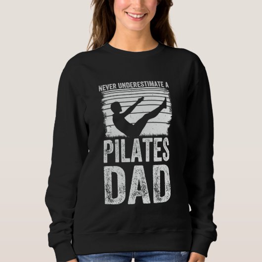 Pilates - Onderschat nooit een Pilates vader Trui (Voorkant)