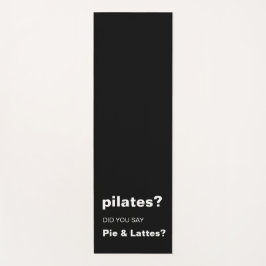 Pilates Pun Funny Pie and Lattes Quote Design Yogamat