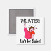 PILATES zijn niet voor dienstreizen! Magneet (Voorkant / Achterkant)