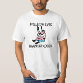 Piledrive Transphobes T-shirt (Voorkant)