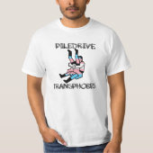 Piledrive Transphobes T-shirt (Voorkant)