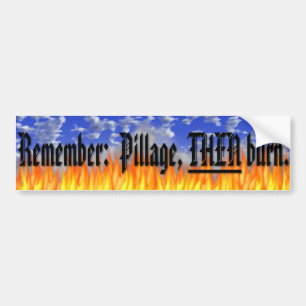 Pillage Dan Burn Bumpersticker