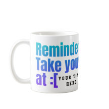 Pillenherinnering Aangepaste Mok - vergeet uw medi