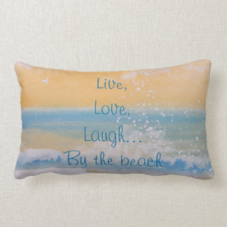 Pillow-Live, Love, Laugh.. bij het strand... Kussen