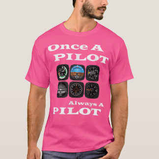 Piloot 1 een piloot altijd een piloot t-shirt