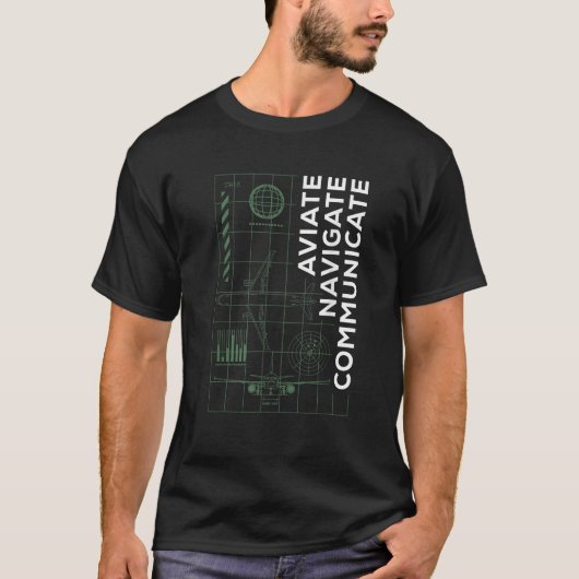 Piloot Aviate Navigate Communicate Aviation T Shir T-shirt (Voorkant)
