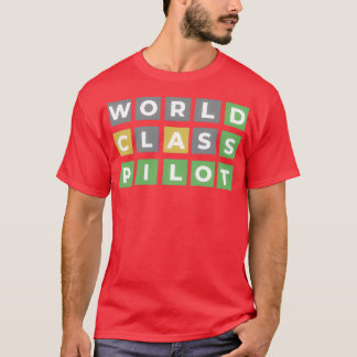 Piloot van wereldklasse, grappig woordvoerder t-shirt