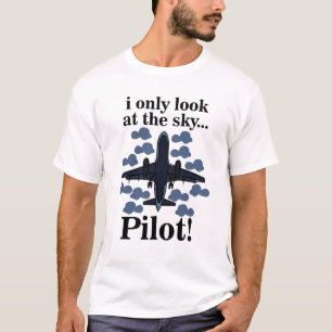 Piloot Vliegtuig Ik Kijk Alleen Naar De Lucht Pilo T-shirt