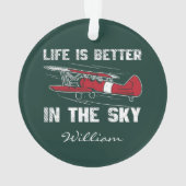 Pilot Gag Life is beter in Skies Kerstmis Ornament (achterkant)