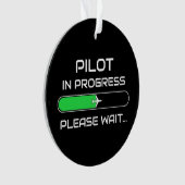 PIlot in Progress Funny Aviation Flight School Ornament (voorkant)