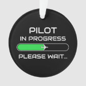 PIlot in Progress Funny Aviation Flight School Ornament (voorkant)