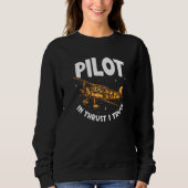 Pilot In Thrust I Trust Aviation Aviator Airplane  Trui (Voorkant)