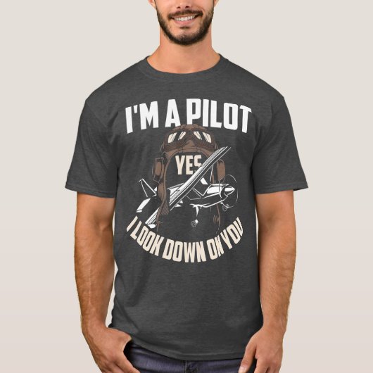 Pilot Pilot Humor Funny Pilot Saying Gift T-shirt (Voorkant)