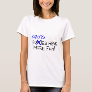 Piloten hebben meer plezier t-shirt