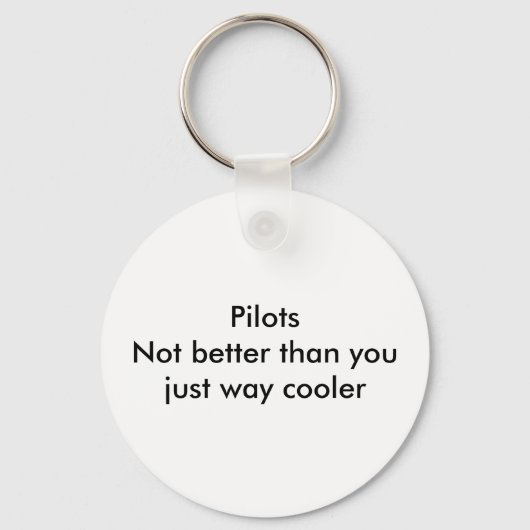Piloten niet beter dan u sleutelhanger (Voorkant)