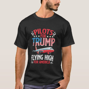 Piloten voor Trump President vliegtuigpiloot ELEC T-shirt