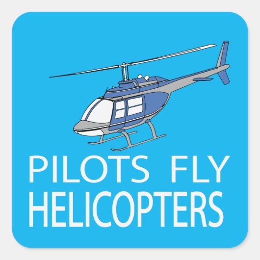 Pilotenvlieghelikopters Vierkante Sticker (Voorkant)