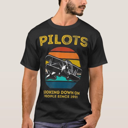 Pilots Looking Down On People Since 1903 Retro T-shirt (Voorkant)