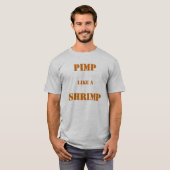 Pimp als een Shimp T-shirt (Voorkant volledig)