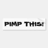 Pimp dit! bumpersticker (Voorkant)