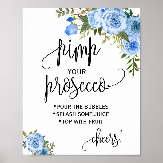 Pimp je prosecco blauwe bloem bruiloft feest bord poster (Voorkant)