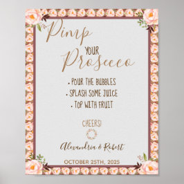 Pimp je Prosecco Roze Bloemen Frame Bruiloft Poster