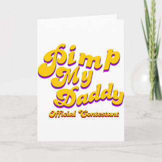 Pimp My Daddy Officiële Deelnemer Kaart